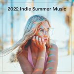 Various-Artists---2022-Indie-Summer-Music.jpg Various-Artists---2022-Indie-Summer-Music.jpg