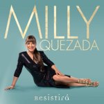 Milly Quezada - Resistirá (2022).jpg