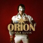 Orion - Orion Sings Elvis.jpg