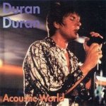 Duran Duran - Acoustic World.jpg