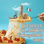Italian Classics Unforgettable Songs.jpg Italian Classics Unforgettable Songs.jpg