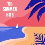 VA - 10s Summer Hits (2022).jpg